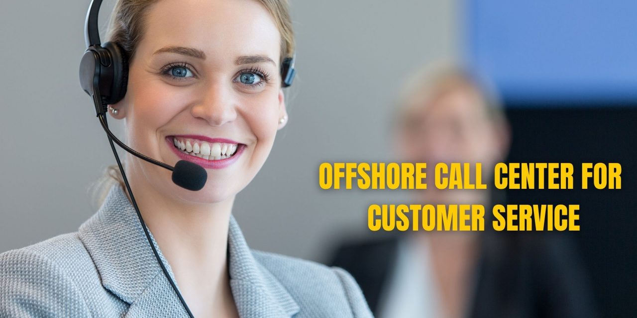 The Benefits and Drawbacks of Using an Offshore Call Center for Customer Service