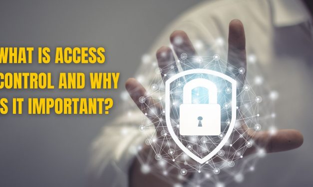 What is access control and why is it important?